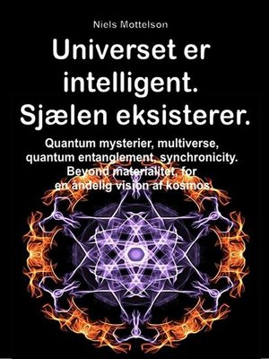 cover image of Universet er intelligent. Sjælen eksisterer.